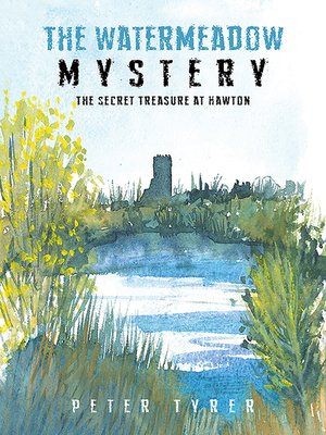 cover image of The Watermeadow Mystery-The Secret Treasure at Hawton